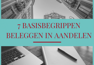 7 basisbegrippen die je moet kennen, voor je begint met beleggen in aandelen